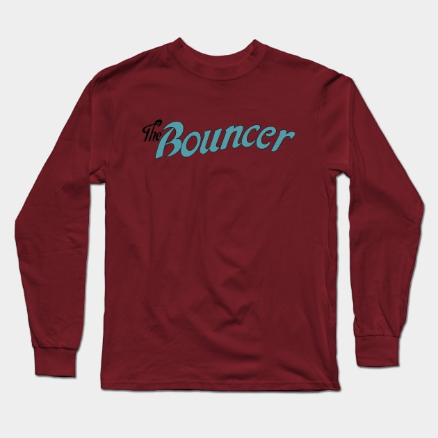 The Bouncer Long Sleeve T-Shirt by CoverTales